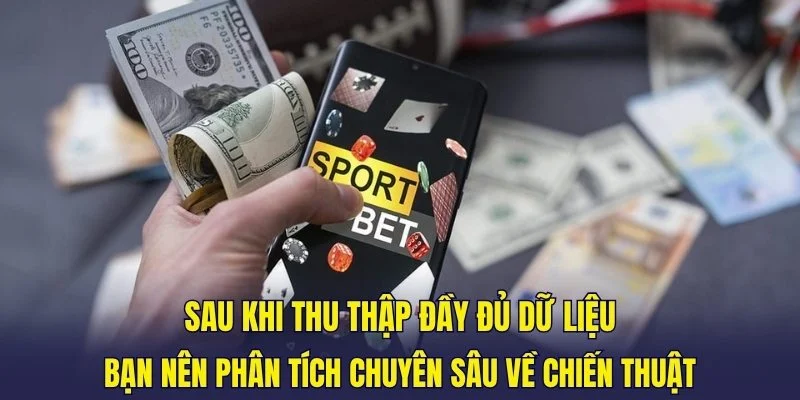 Bạn nên phân tích chuyên sâu về chiến thuật