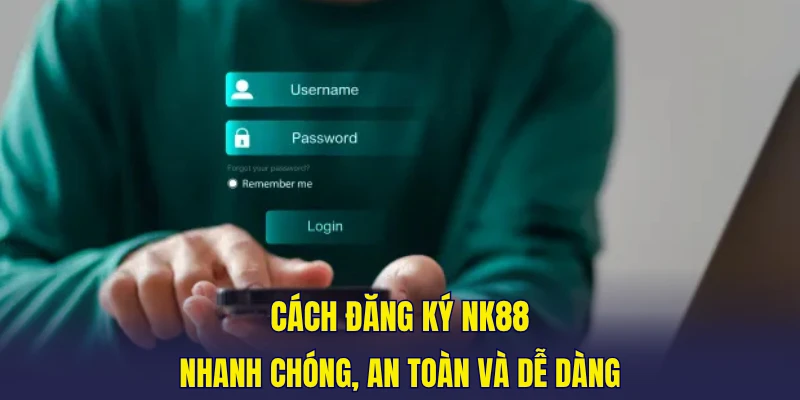 Cách Đăng Ký NK88