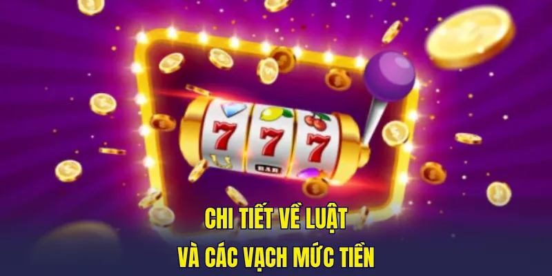 Chi tiết về luật và các mức thưởng