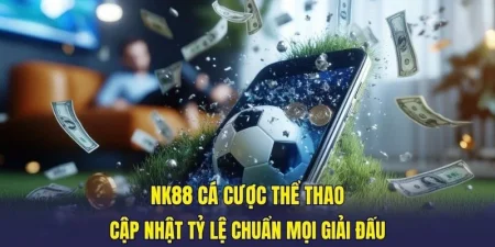 NK88 Cá Cược Thể Thao