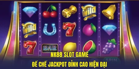 Nk88 Slot Game
